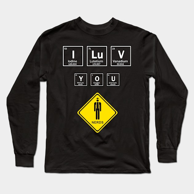 i love nerds sign Long Sleeve T-Shirt by Context